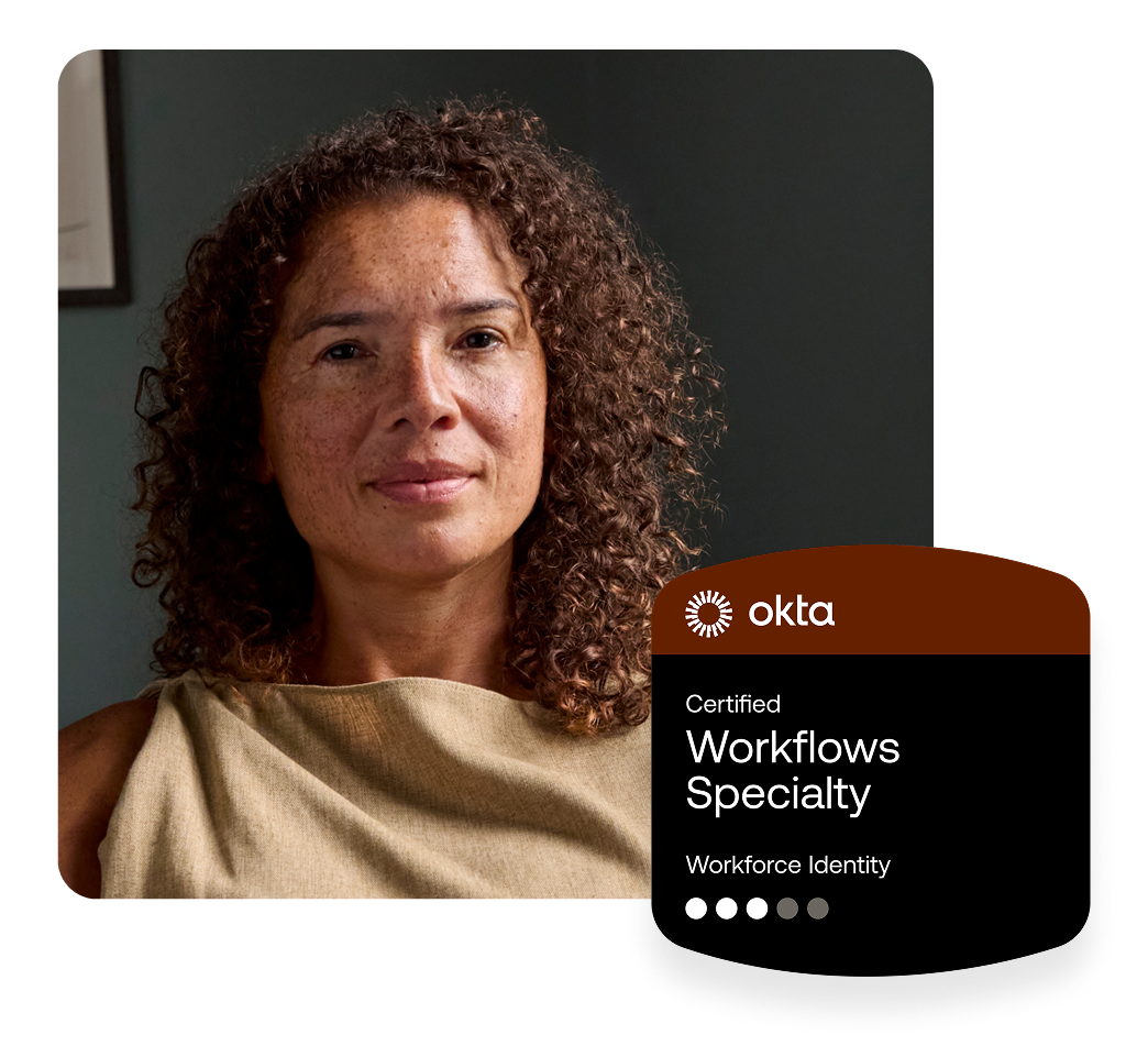 Woman with curly brown hair in a beige top, next to an Okta Certified Workflows Specialty badge.